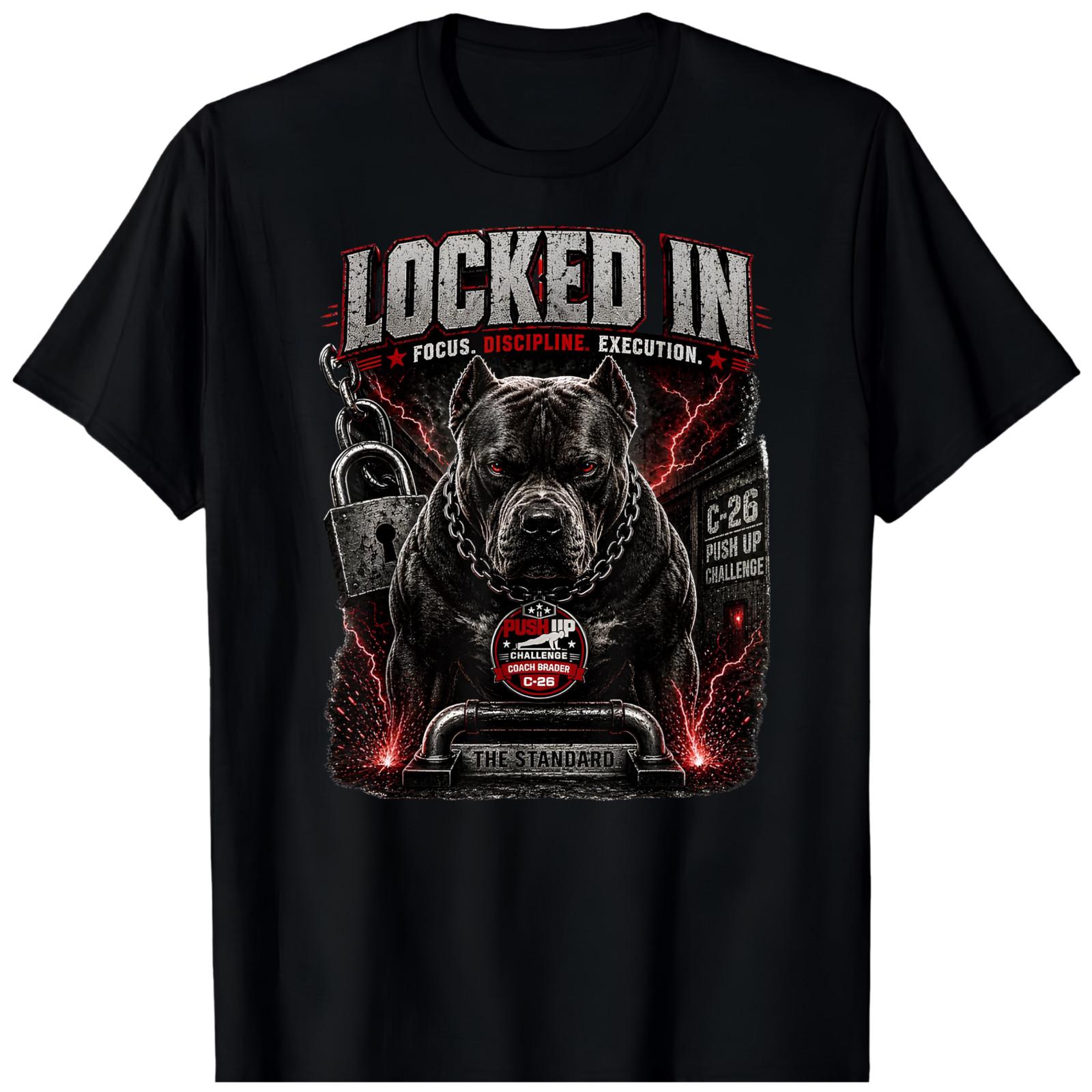 LOCKED IN BLACK T-Shirt T7 Unisex T-Shirt XXL