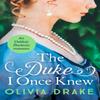 The Duke I Once Knew by Olivia Drake Paperback Book 9781800327115