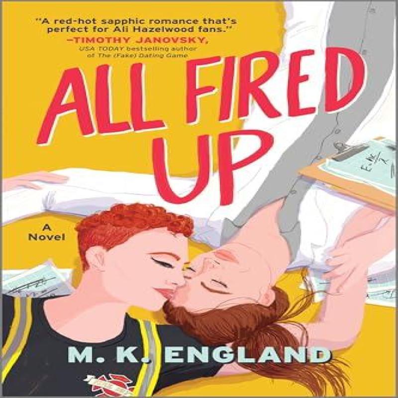 All Fired Up by M. K. England Paperback Book 9781335448606