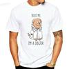 TRUST ME IM A DOGTOR Funny T Shirt Unisex Animal Print Top All-match Tops High Quality Cotton Leisure All-match Short-sleev Tee