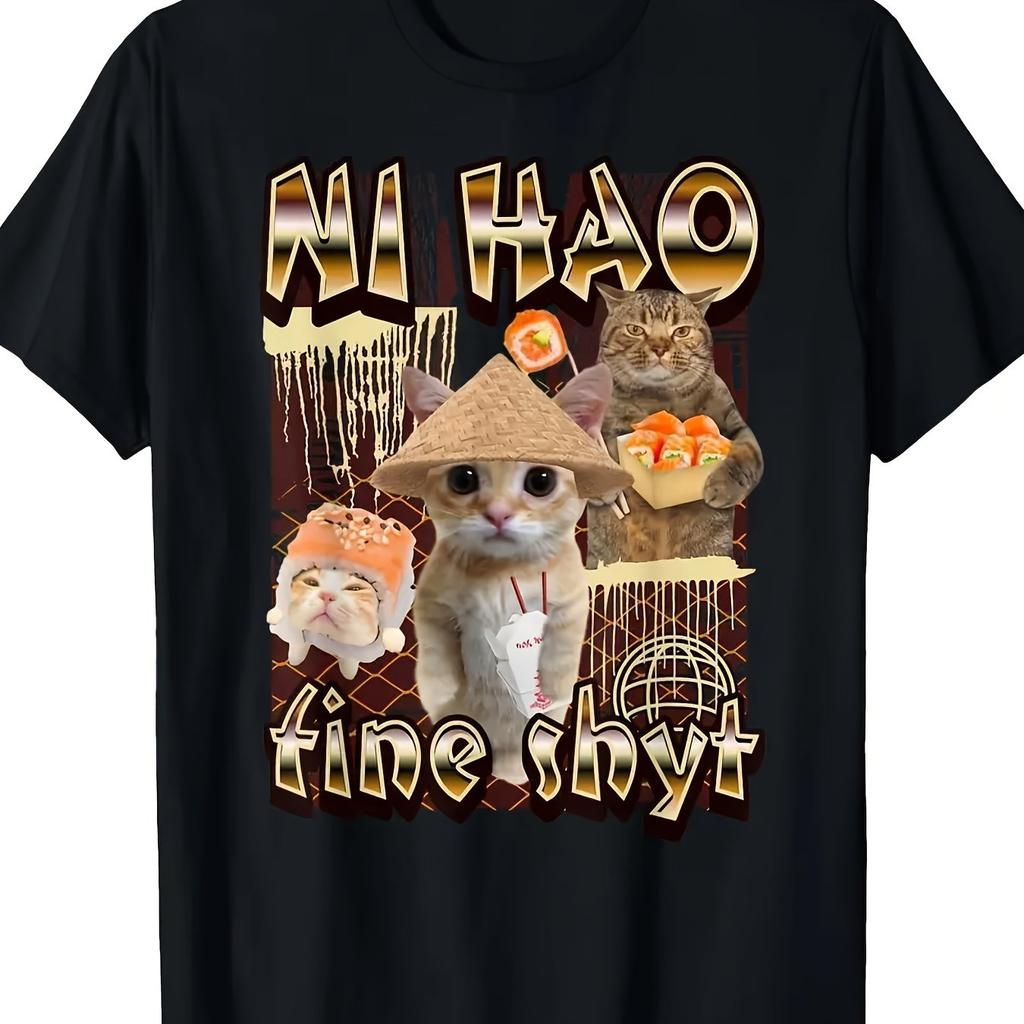 Ni Hao Feine Scheiße Katze Sushi Grafik T-Shirt Lustiges Unisex Baumwolle Lässiges Kurzarm-T-Shirt