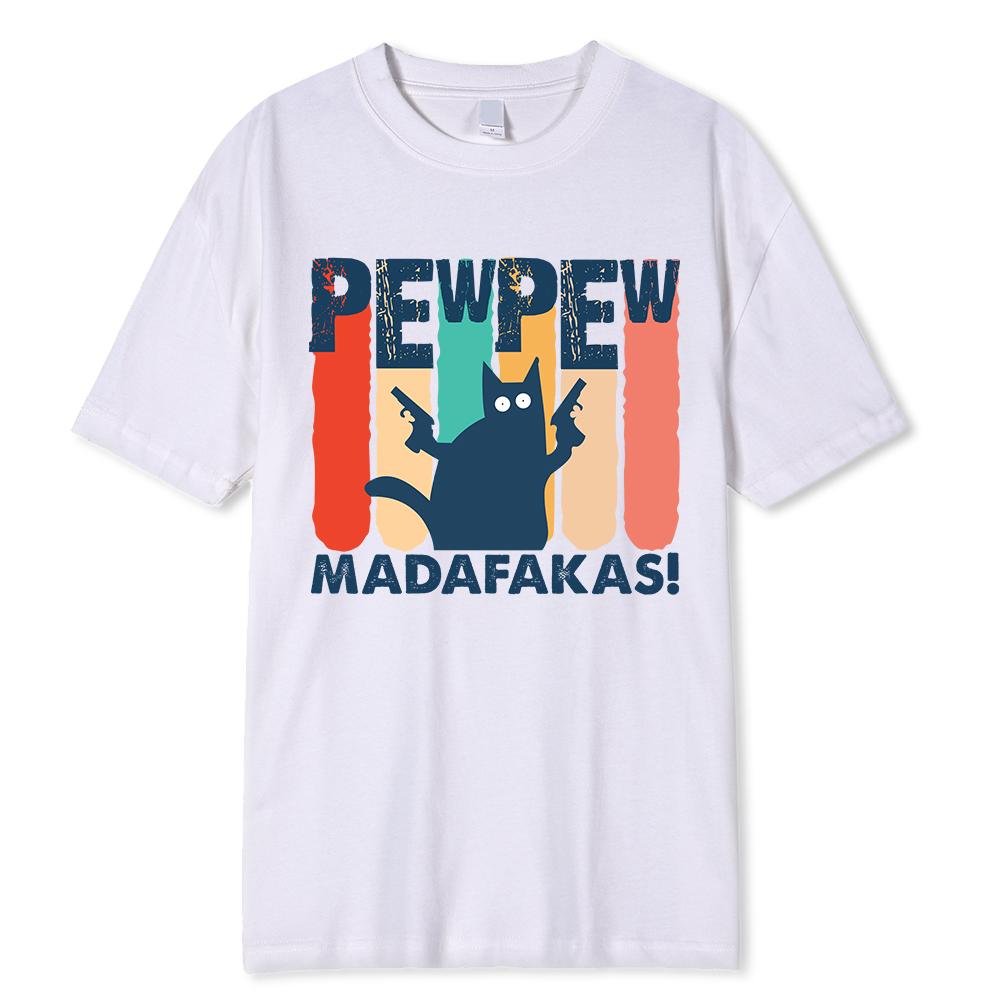 

Футболка Amazing Made Pew Pew Madafakas для мужчин с круглым вырезом, 100% хлопок, черная кошка, одежда на день рождения 3XL
