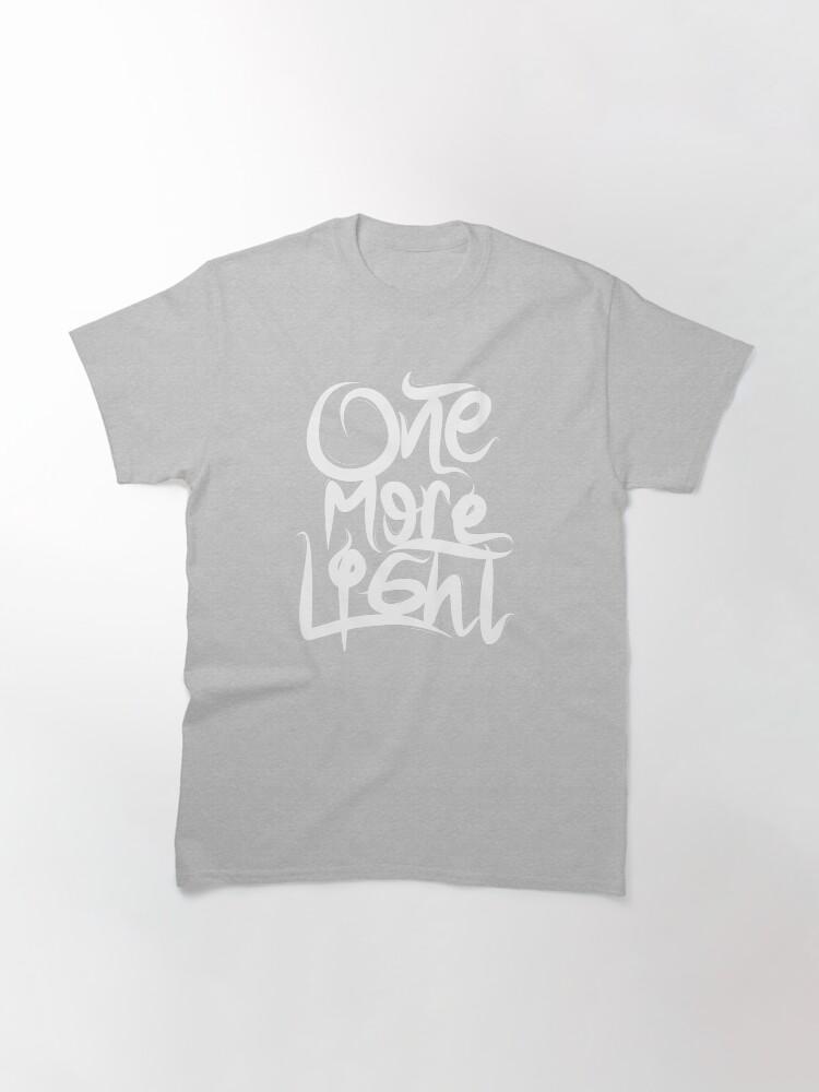 One More Light Classic T-Shirt