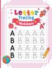 The Letter Tracing Worksheets : ABC Handwriting Practice Workbook To Learn The Alphabet For Preschoolers And Kindergarten Kids Ages 3-5 Book