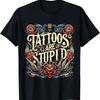 Magliette per Amanti dei Tatuaggi Tatuatore Inchiostro Meme Battuta Divertente T-shirt per Tatuaggio