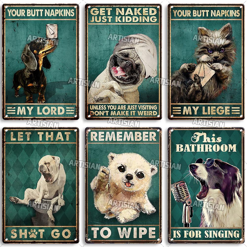 Artisian Bathroom Metal Sign Get Naked Tin Poster Dog Pet Funny Decorative Plate Washing Room Wall Decor Garage Bar Pub Club