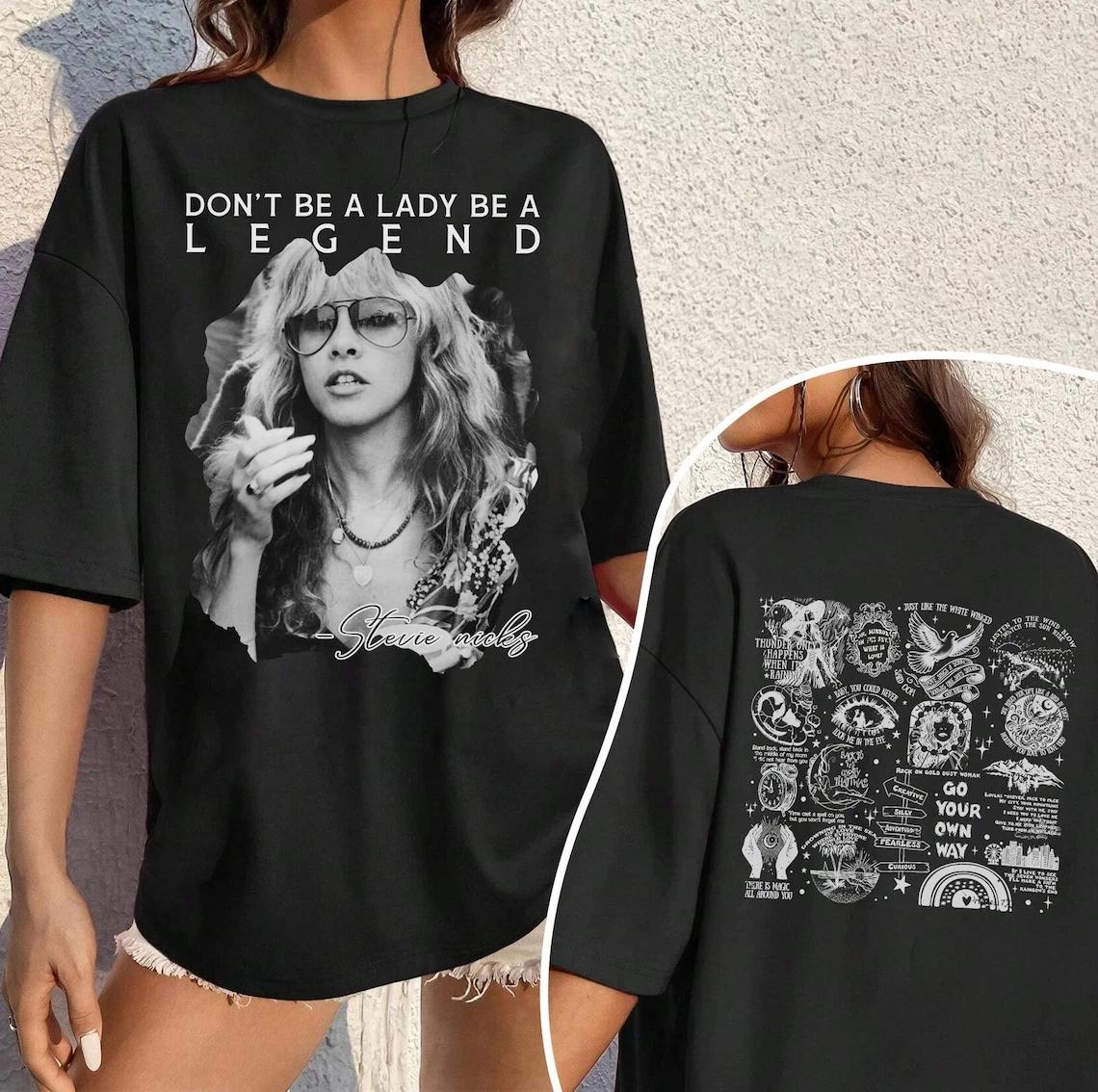 Dont Be A Lady Be A Legend Stevie Nicks Tshirt Music Tour Tee Unisex Women Summer Unisexs TShirt Black Casual Crew Neck Cotton Tee S