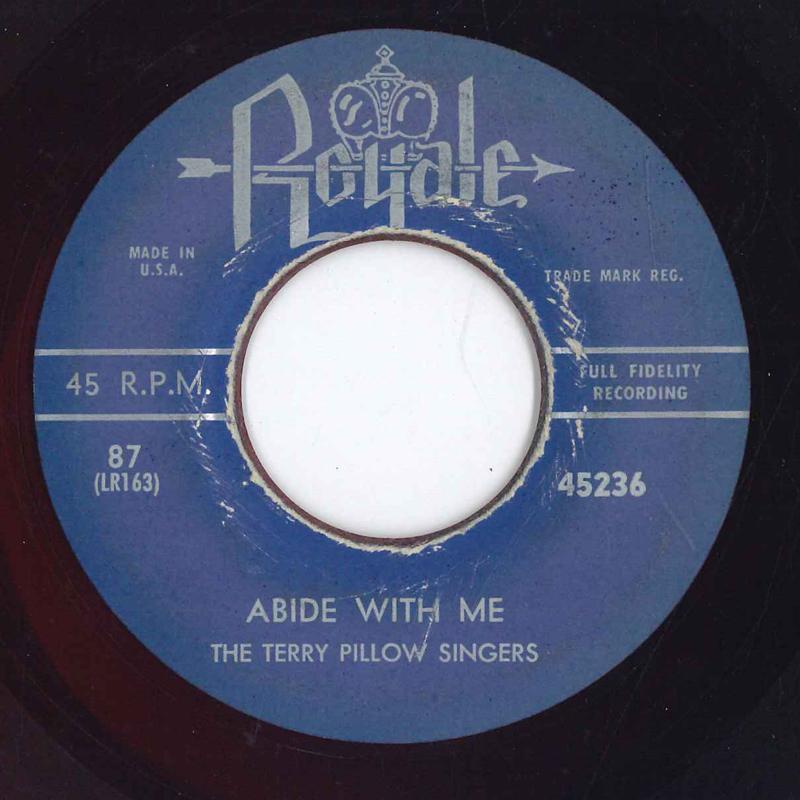 

7inch Record TERRY PILLOW SINGERS - Abide With Me 45236 ROPYALE US Folk Used