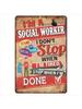 Inspirational Social Worker Metal Wall Art Office Decor Gift Tin Sign Plaque