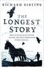 The The Longest Story : How Humans Have Loved, Hated and Misunderstood Other Species Book