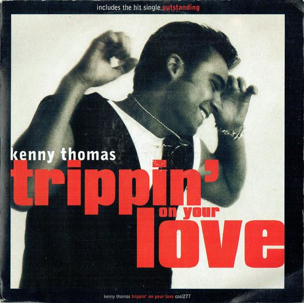 

7inch Record KENNY THOMAS Trippin On Your Love COOL277 Cooltempo 1993 UK Pop Used