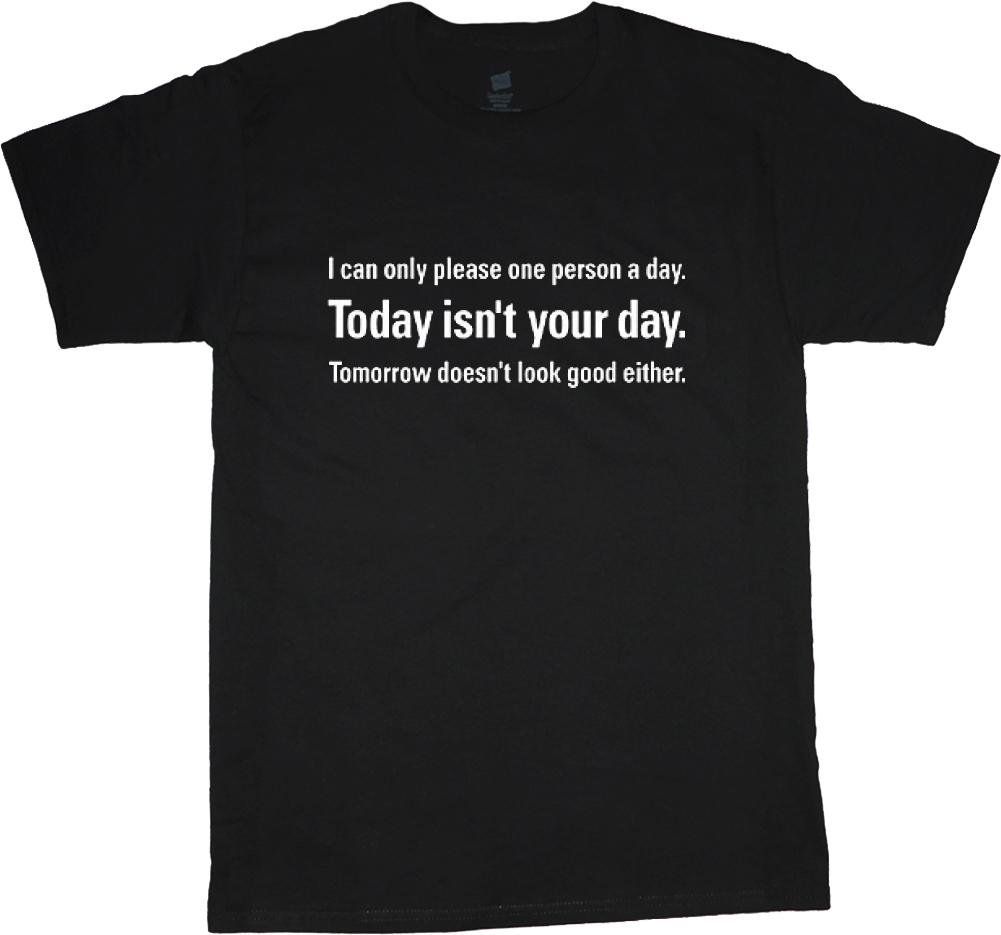 funny t-shirt today isnt your day funny saying decal tee shirt for men S