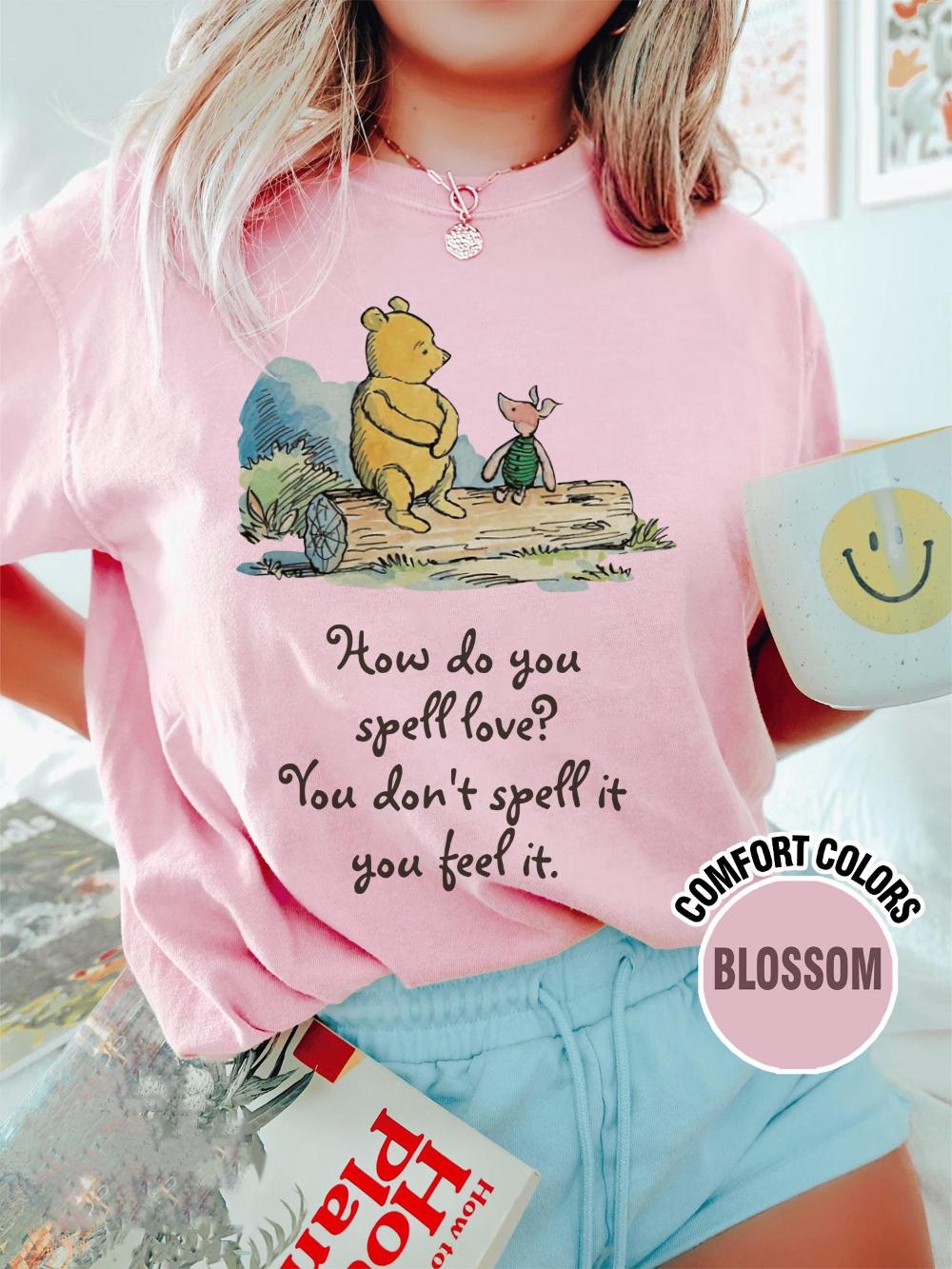 How Do You Spell Love Shirt Winnie The Pooh and Friends Shirt Pooh Shirt land Shirt Pooh Bear Shirt S
