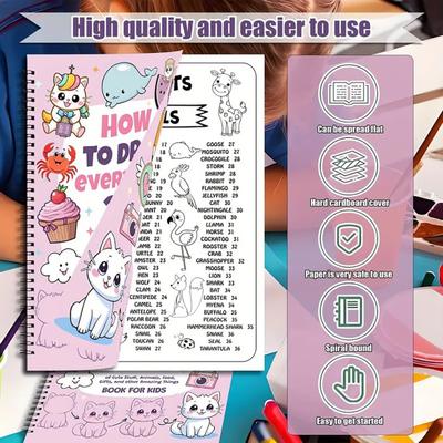 How To Draw Everything Art Book 300 Step-By-Step Drawings of Cute Stuff Animals Food Gifts for Children 8-12 Years