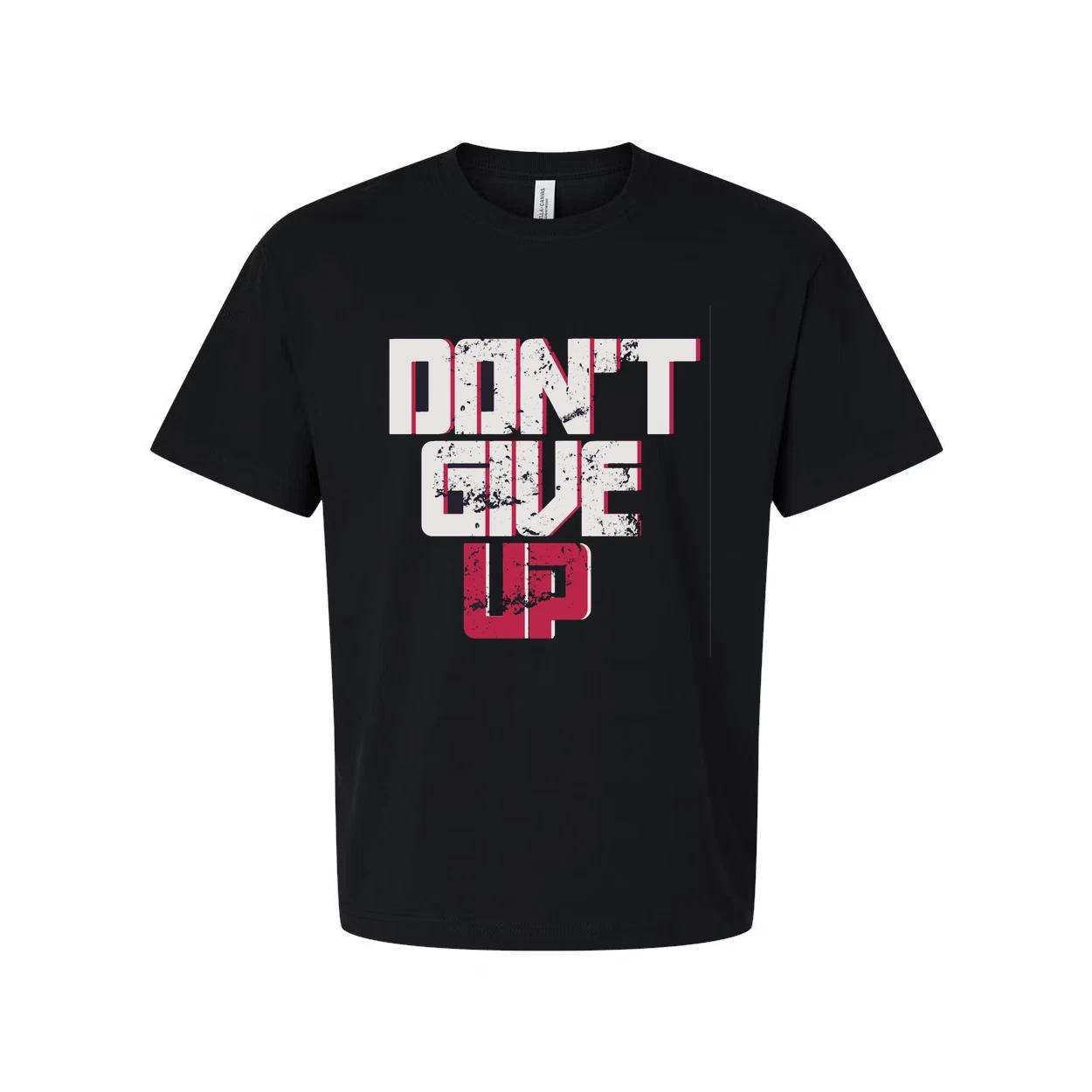 

Don t Give Up Graphic T Shirt Unisex White Short Sleeve With Pink And Black Desi S