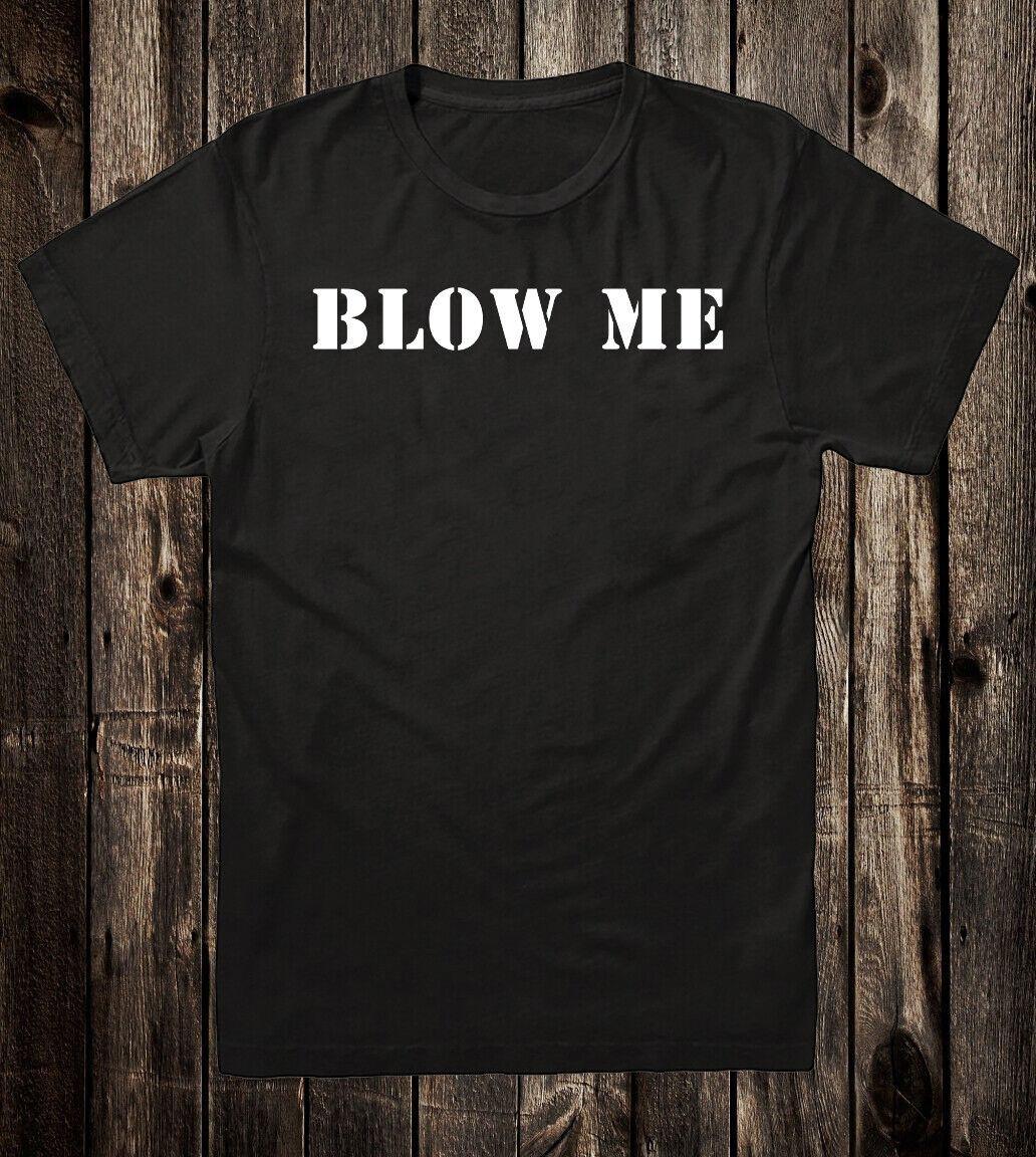 Tee T Shirt Cotton Funny Novelty Biker Motorcycle Chopper Blow Me S
