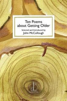 Ten Poems about Getting Older Paperback Book 9781907598913