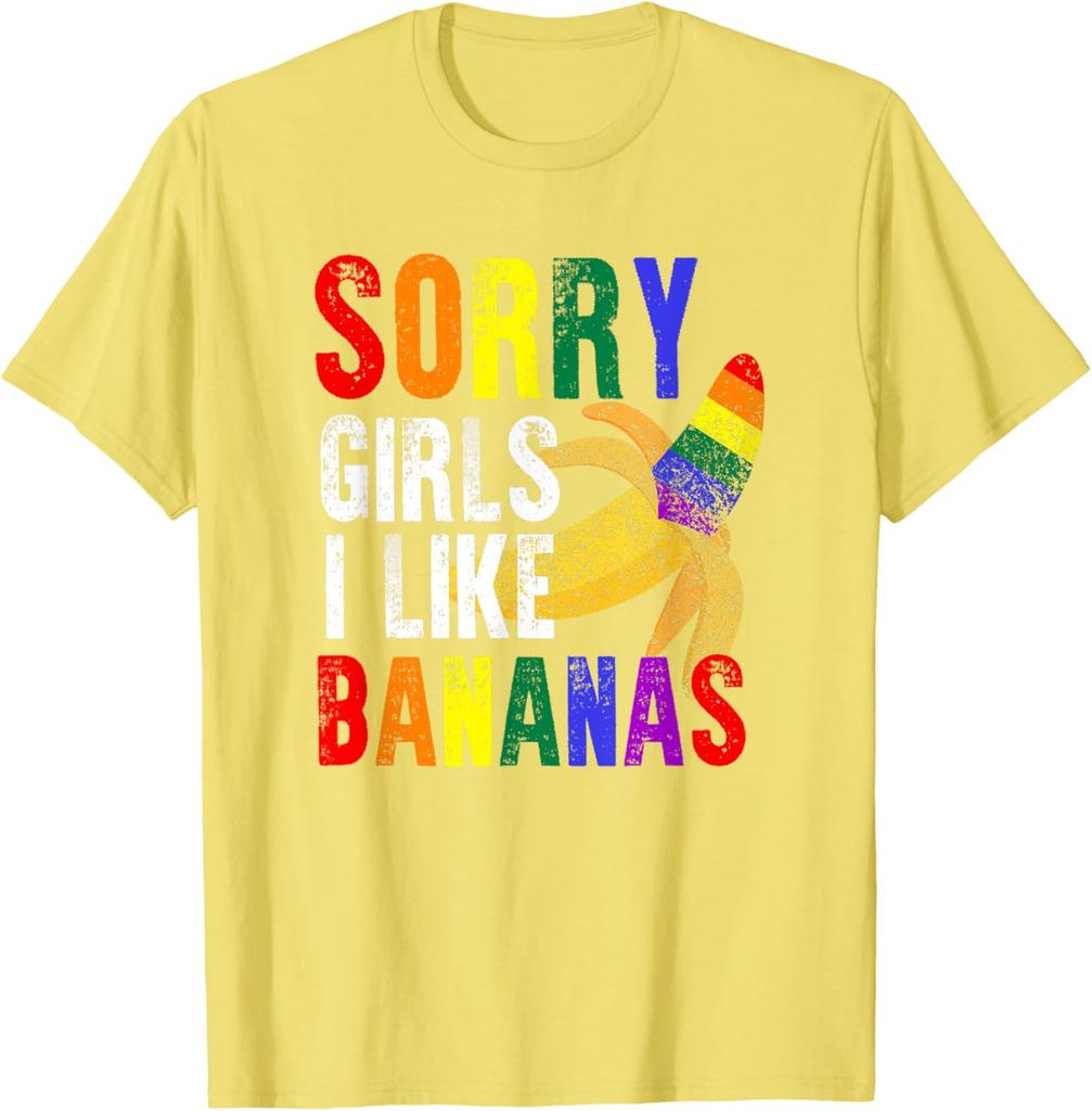 Fun "Sorry Girl I Like Bananas" T-Shirts Unisex Gay Lgbtq Pride Month Tshirts Tops