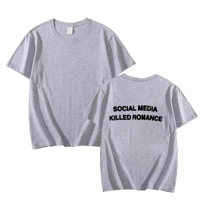 2025 Social Media Killed RoUnisexce T Shirt Unisex Women Aesthetic Valentines Print TShirt Couple Tee Summer Tops Clothing