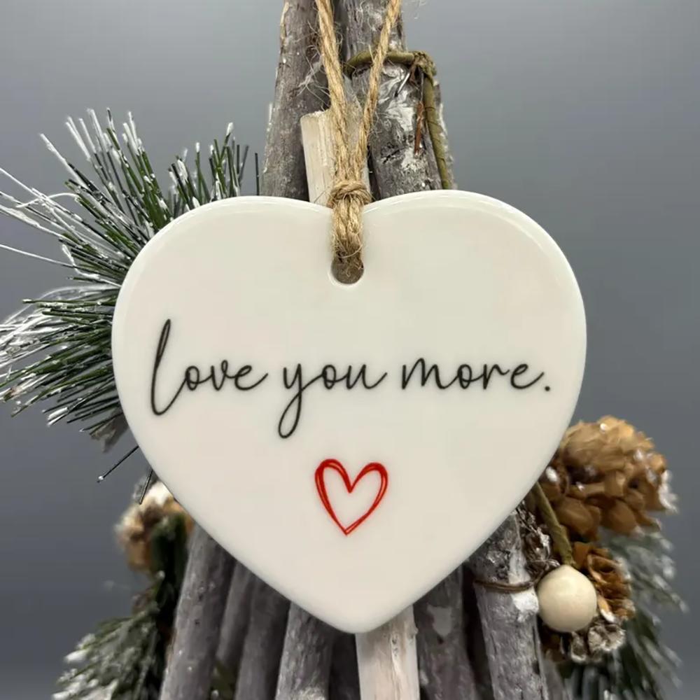 

Love You More Keepsake Ornament Anniversary Wedding Valentine s Day Gift for Couples Him Her Romantic Ceramic Ornament Gift 1PCS 3inch