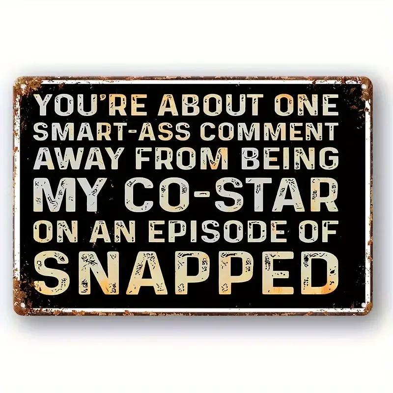 Humorous Satirical Phrases Aluminum Sign Vintage Metal Sign For Home, Cafe Bar Club, Garage, Spaces LivingRoom Wall Decor