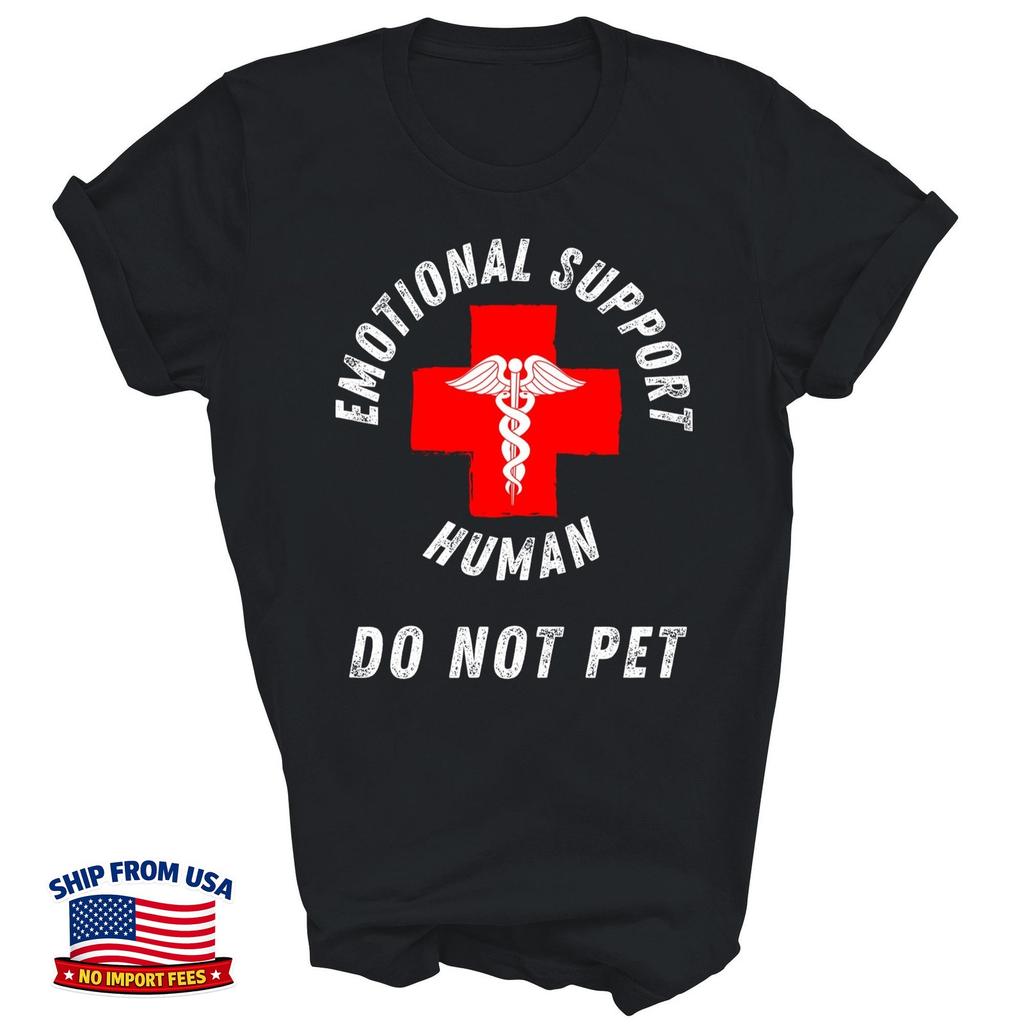 Emotional Support Human Do Not Pet Dog Love Unisex Shirt Gift