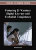 The Fostering 21st Century Digital Literacy and Technical Competency Book