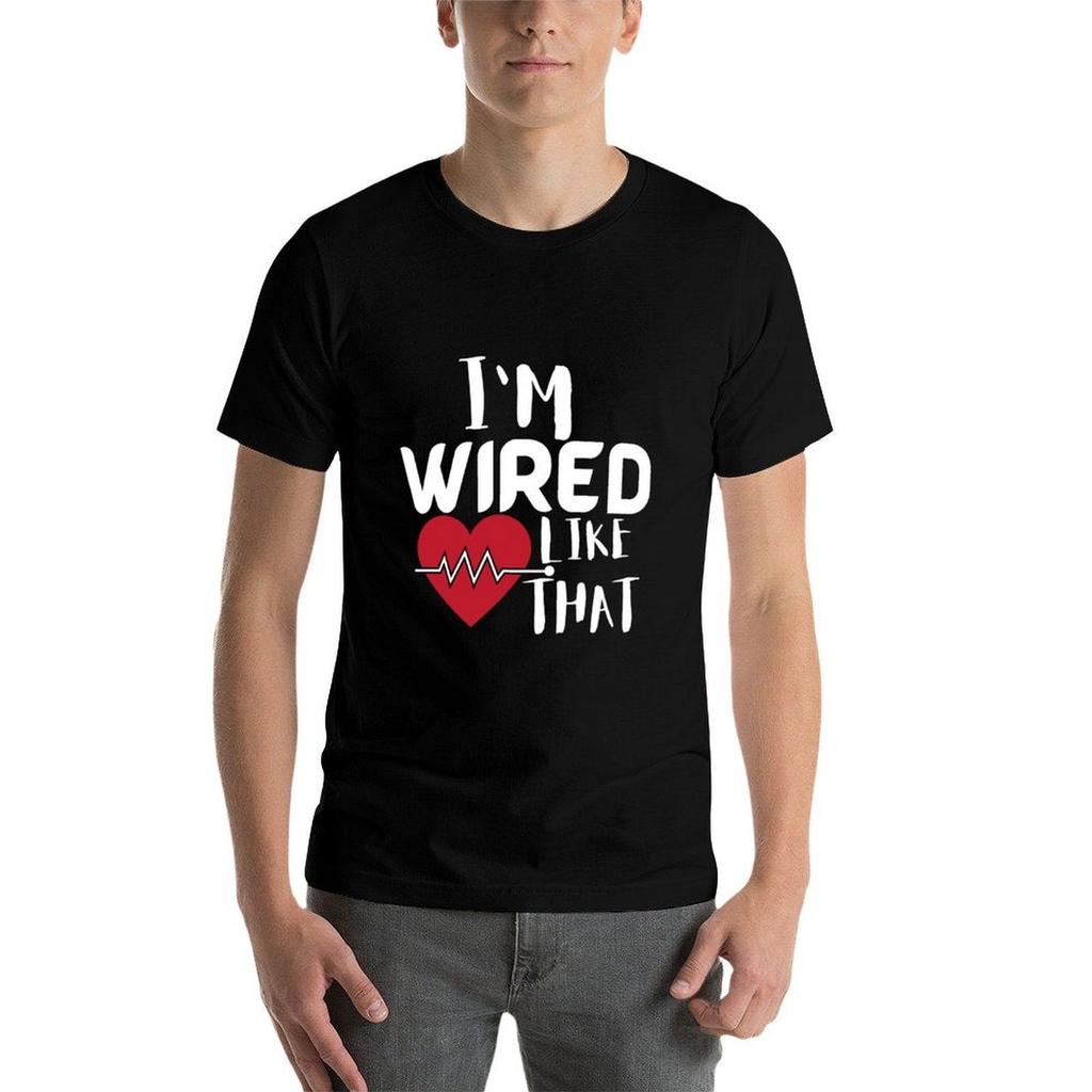 I'm Wired Like That Pacemaker Joke Heart Disease Awareness T-Shirt T-Shirt G Man T Shirts for Men Man Graphic T Shirt T-Shirt