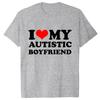 Unisex I Love My Autistic Girlfriend/Boyfriend T-Shirt Matching Autistic Couples Shirt Autistic Women Unisex Tshirts His and Her T-Shirts