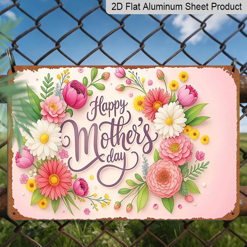 2D Flat Happy Mother Day Floral Arrangement Aluminium Metal Sign Fun & Quirky Creativewall Decor Art 8 * 12 Inches Poster for Office Living Room