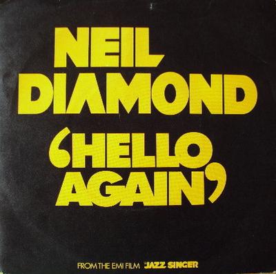 7inch Record NEIL DIAMOND - Hello Again CL16176 Capitol Records 1980 UK Rock Used