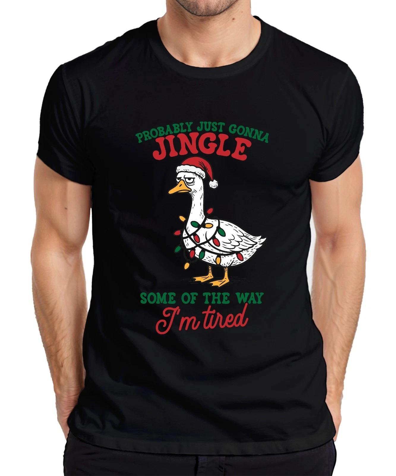 Probably Just Gonna Jingle I m tired Weihnachtsgans Lichterkette Herren T-Shirt XXL