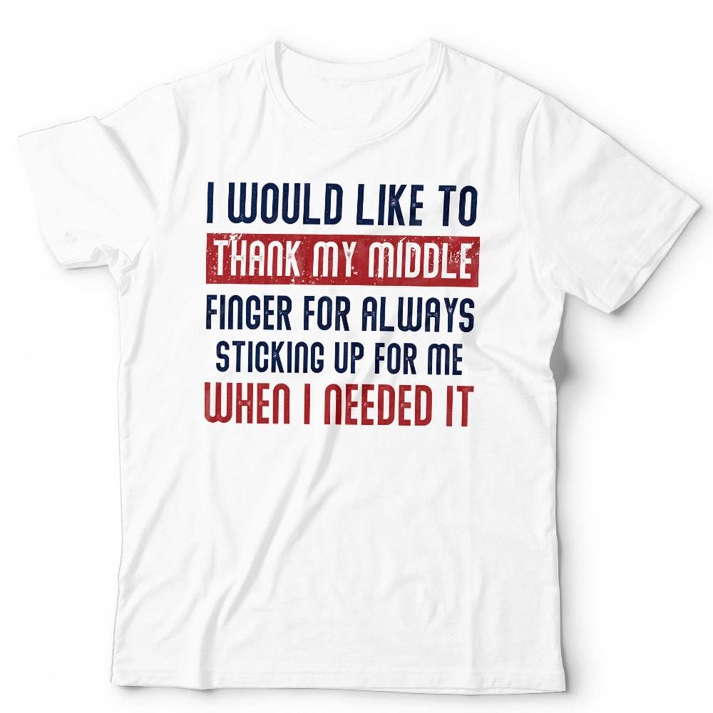 Funny Tshirt Unisex I Would Like To Thank My Middle Finger Sarcastic Humour Tee