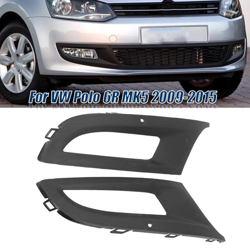 For VW Polo 6R MK5 2009 2010 2011 2012 2013 2014 2015 1 Pair Front Bumper Fog Light Cover Fog Light Grill 6R0853665D 6R0853666D
