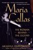 The Maria Callas : The Woman Behind the Legend Book