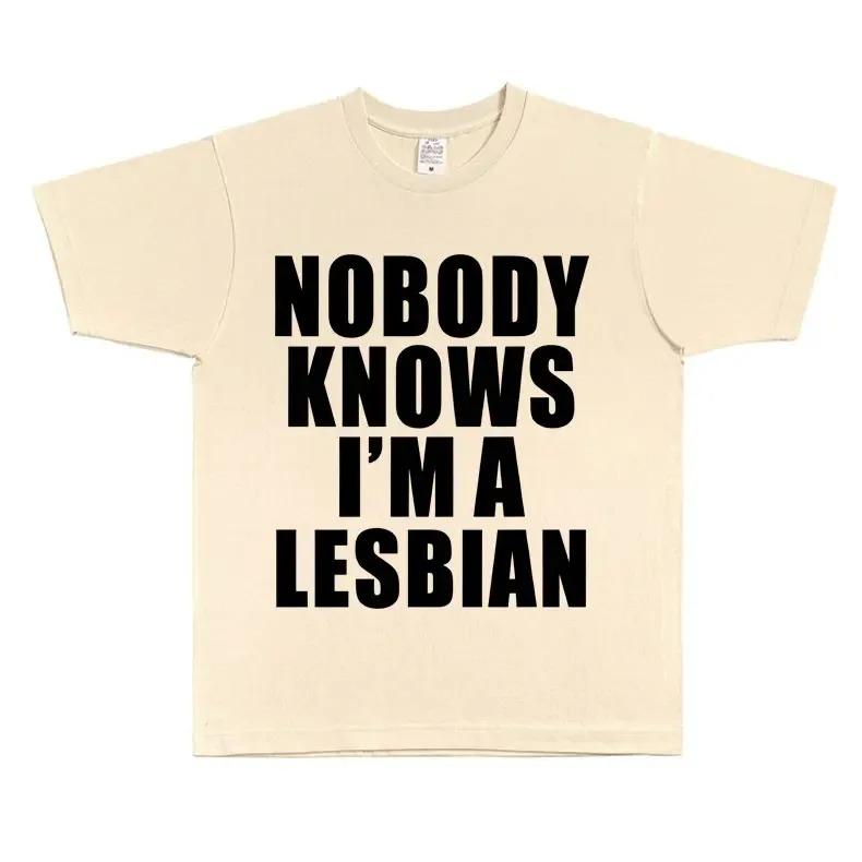 

Nobody Knows I m A Lesbian Bold Statement Slogan LGBTQ Pride T-Shirt Unisex Black Casual Oversized T-shirt XXXL