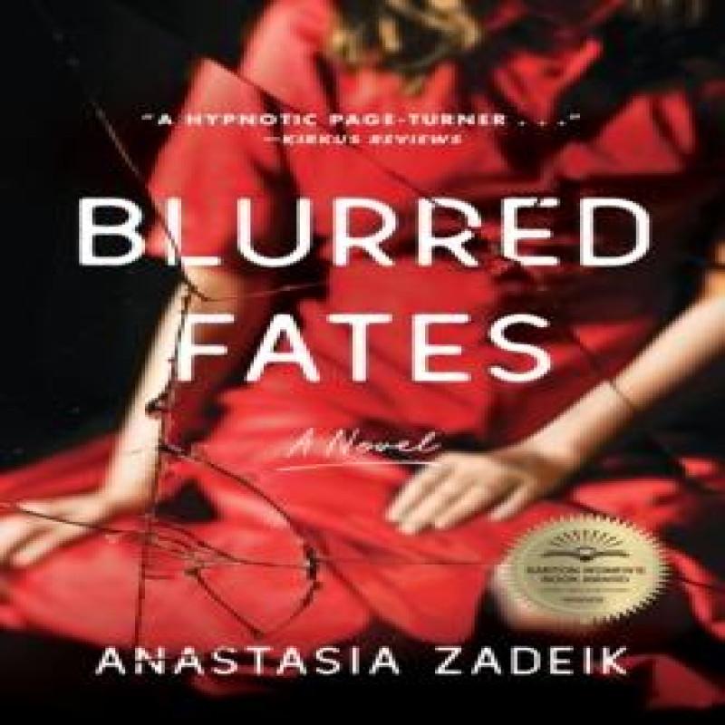 Blurred Fates by Anastasia Zadeik Paperback Book 9781647423797