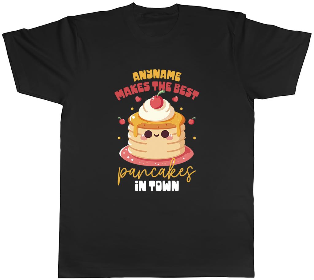 Personalised Makes the Best Pancakes in Town Unisexs TShirt Tee Gift Top