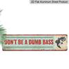 2D Flat, "Don't Be A Dumb Bass" Funny Fishing Metal Sign -Wall Decor with Perch Pattern, Men'S Caves, Bars, Fishing Cabins - Perfect Fishing Birthday