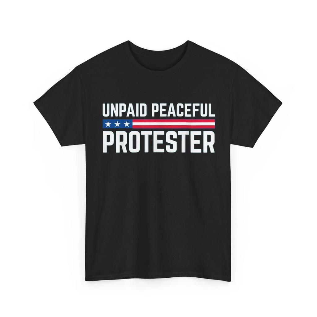 Freedom Civil Liberty Meme, Unpaid Peaceful Protester T-Shirt