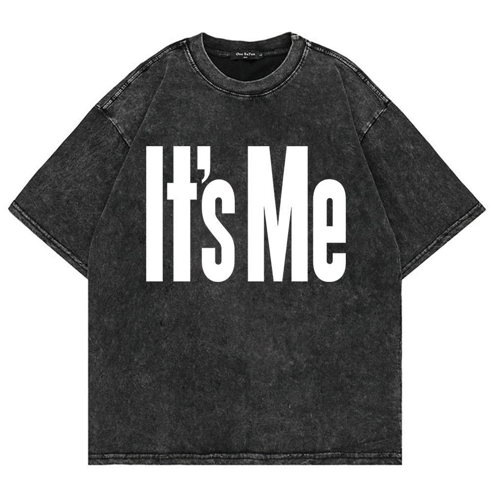 100% Cotton Vintage Washed It's ME 'Letter' T Shirt Fashion Men/women Male Acid Wash Tees for Days Gifts Clothes