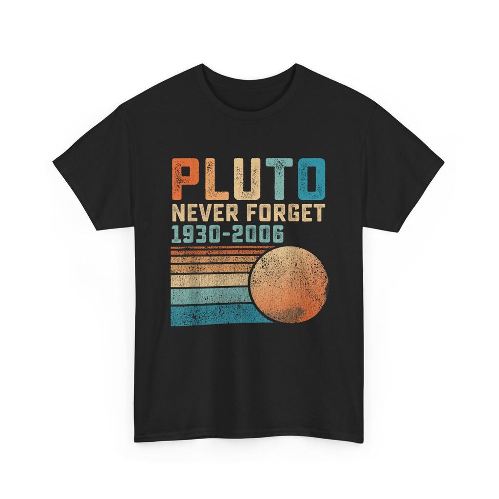 Pluto Never Forget T-Shirt, Space Lovers Astronomy Women Men Funny Shirt