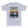 Im Sexy And I Tow It Funny Caravan Camping Rv Trailer Funny Retro Unisexs Tshirt