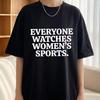 Jeder schaut Frauen-Sport T-Shirt, Kühles Statement Frauen-Empowerment Tee, Minimalistisches Feministische Sportgleichheit Bekleidungsstück Geschenk für Vater