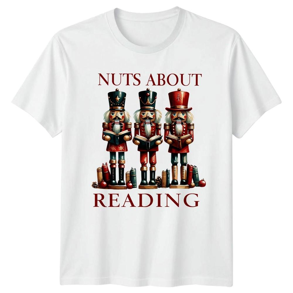 Nuts About Reading Nutcracker Books Hobbies Unisexs TShirt Unisexs Tee Graphic Top S