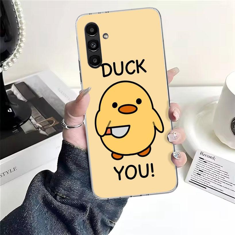 Funny Cute Yellow Duck You Phone Case For Samsung Galaxy A13 A14 A15 A16 A17 A53 A54 A55 A56 A57 A33 A34 A35 A36 A37 A23 A24 A25