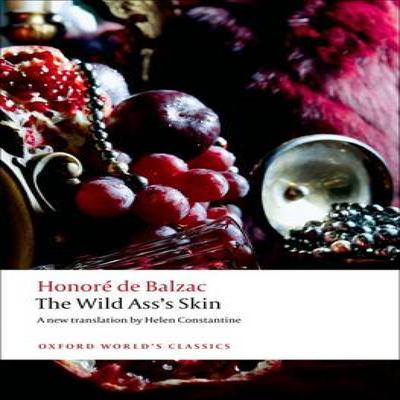 The Wild Asss Skin by Honore De Balzac Paperback Book 9780199579501