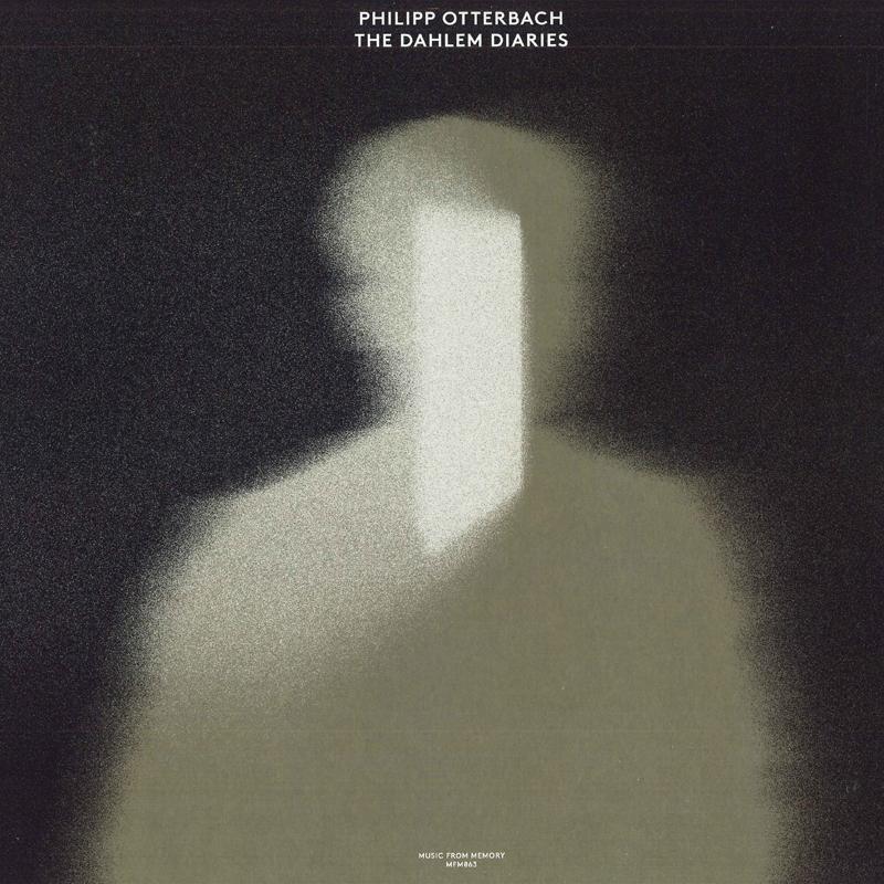 

LP Record PHILIPP OTTERBACH - The Dahlem Diaries MFM063 Music From Memo 2023 Germany Dance & Electronica
