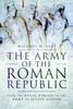 Cartea The Army of the Roman Republic : From the Regal Period To the Army of Julius Caesar