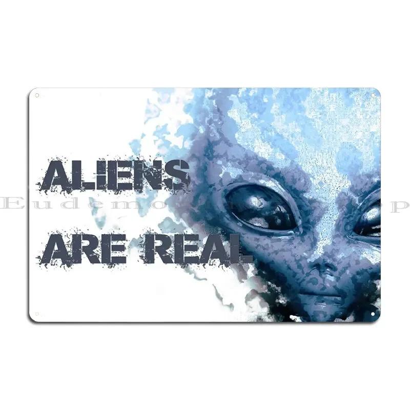 ALIENS ARE REAL Metal Signs Pub Kitchen Living Room Club Bar Printed Tin Sign Poster